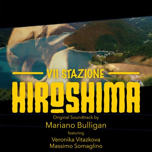 Mariano Bulligan - VII Stazione Hiroshima (2023) [Hi-Res]