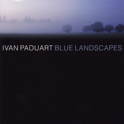 Ivan Paduart Trio - Blue Landscapes (2004)