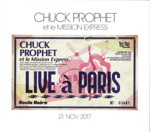 Chuck Prophet & The Mission Express - Live à Paris (2023)