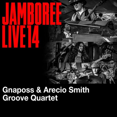 Gnaposs & Arecio Smith Groove Quartet - Jamboree Live 14 (2019)