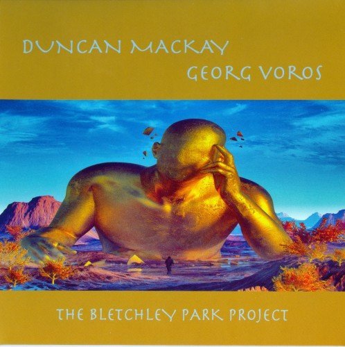 Duncan Mackay, Georg Voros - The Bletchley Park Project (2017)