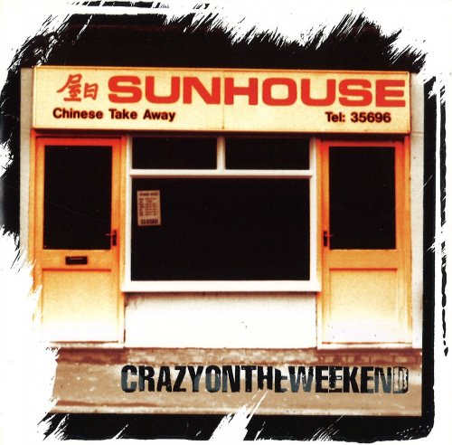 Sunhouse - Crazy On The Weekend (1998)