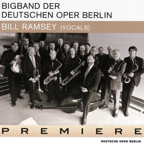 Bigband der Deutschen Oper Berlin & Bill Ramsey - Premiere (2009)