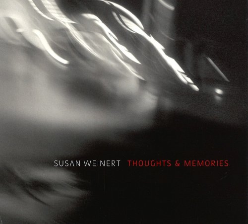 Susan Weinert - Thoughts & Memories (2010)