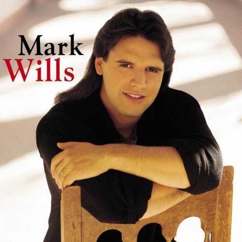 Mark Wills - Mark Wills (1996)