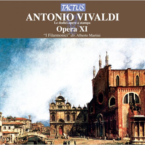I Filarmonici, Alberto Martini - Vivaldi: Opera XI - Un concerto Favorito (2012)