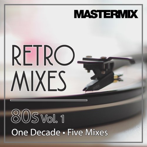 VA - Mastermix Retro Mixes 80s Vol. 1 (2023)