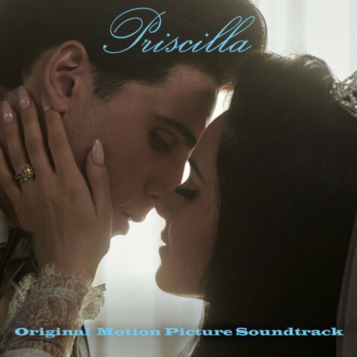 Various Artists - Priscilla (Original Motion Picture Soundtrack) (2023)