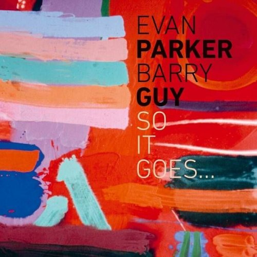 Evan Parker - So it Goes... (2023)
