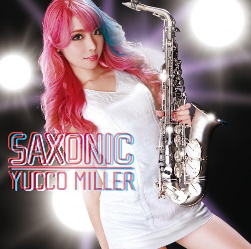 Yucco Miller - SAXONIC (2018) Hi-Res