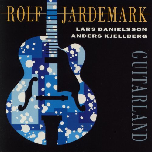 Rolf Jardemark - Guitarland (1993)