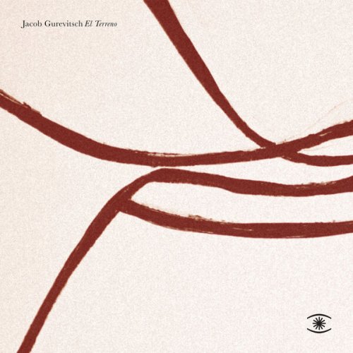 Jacob Gurevitsch - El Terreno (2023)