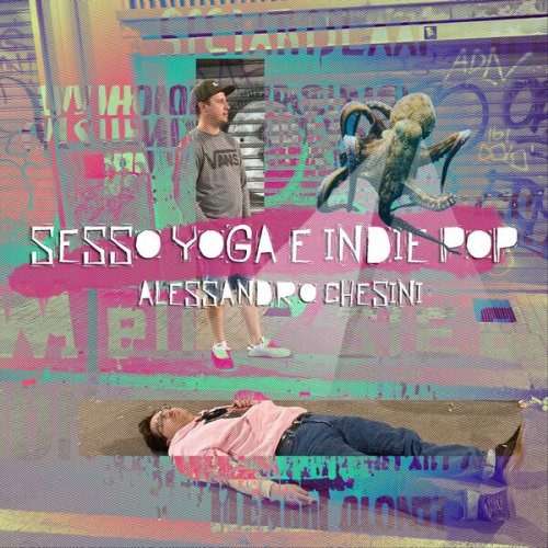 Alessandro Chesini - Sesso, yoga e indie pop (2023)