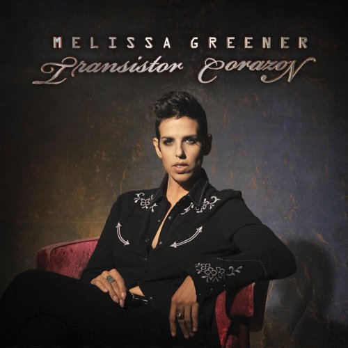 Melissa Greener - Transistor Corazon (2013)