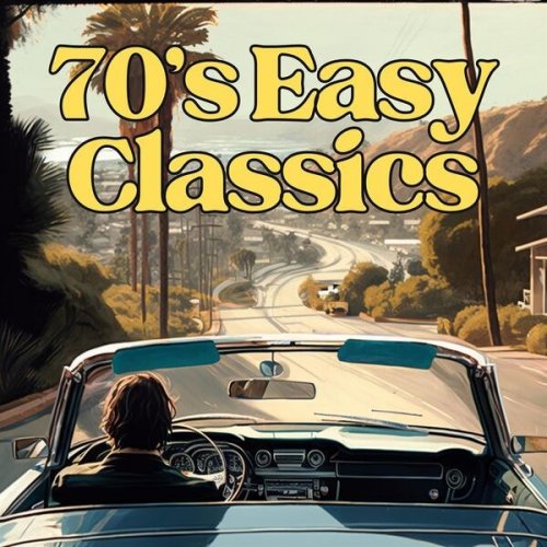 VA - 70's Easy Classics (2023)