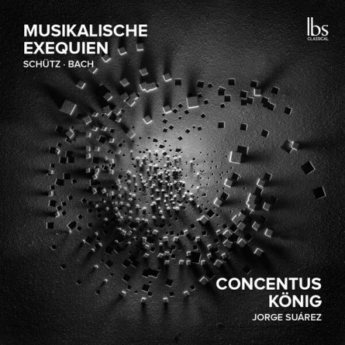 Concentus König, Jorge Suárez - Musikalische Exequien (2023) [Hi-Res]