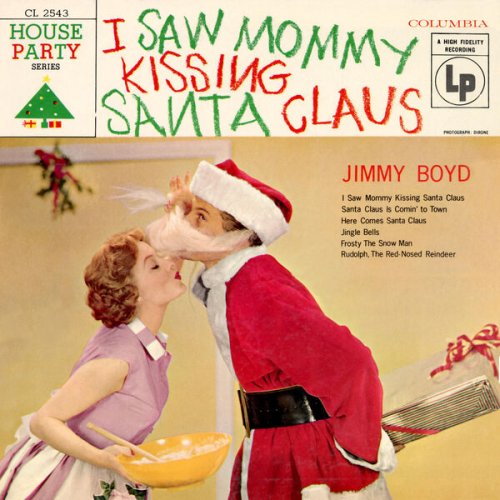 Jimmy Boyd - I Saw Mommy Kissing Santa Claus (Expanded Edition) (1955) [Hi-Res]