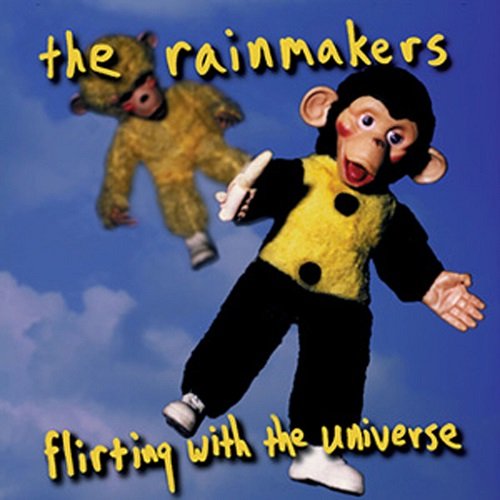 The Rainmakers - Flirting with the Universe (1994)