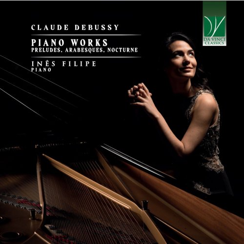 Inês Filipe - Claude debussy: piano works (Preludes, Arabesques, Nocturne) (2023)