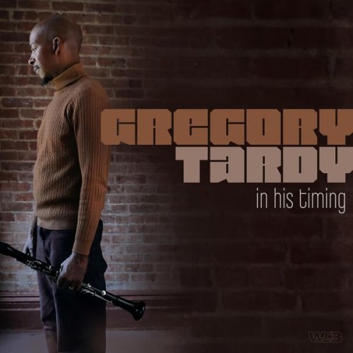 Gregory Tardy - In His Timing (2023)