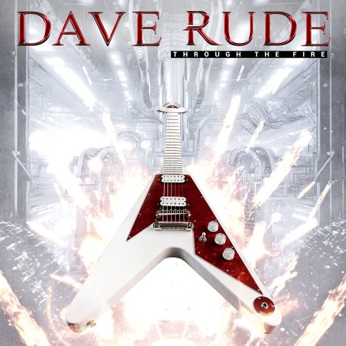 Dave Rude - Through the Fire (2023) [Hi-Res]