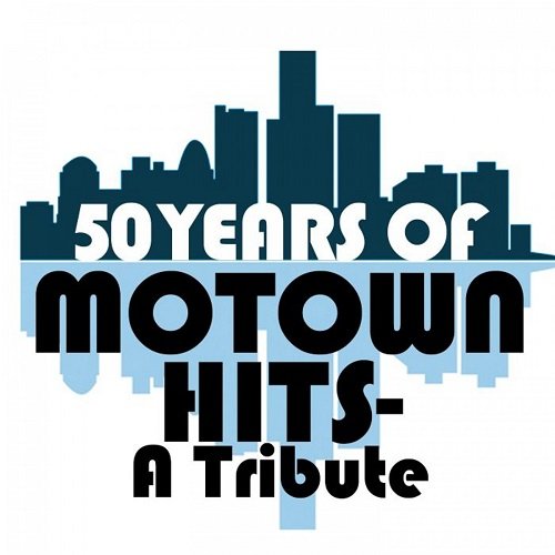 Detroit Soul Sensation – 50 Years of Motown Hits - A Tribute (2000)