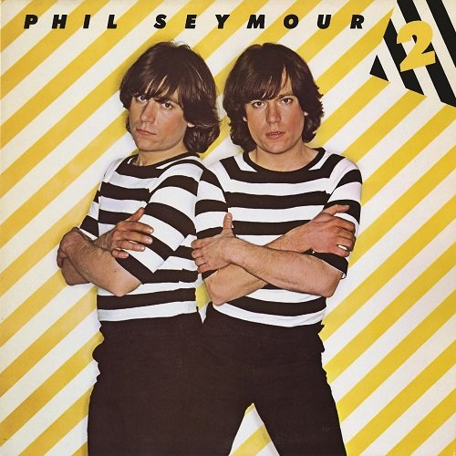 Phil Seymour – Phil Seymour 2 (Deluxe Edition) (2022)