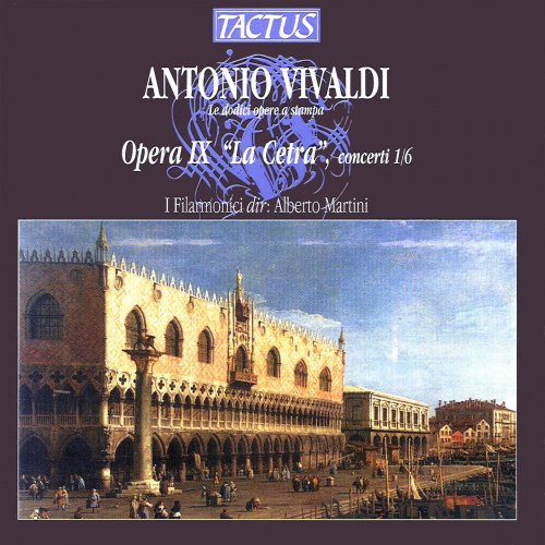 I Filarmonici, Alberto Martini - Vivaldi: La cetra, Op. 9 Nos. 1-6 (2012)