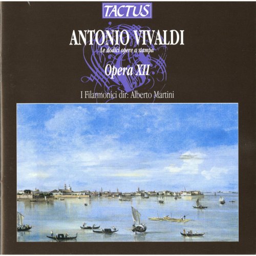 I Filarmonici, Alberto Martini - Vivaldi: Opera XII (2012)