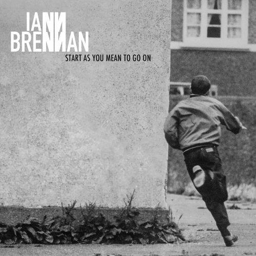 Iann Brennan - Start as You Mean to Go On (2023)