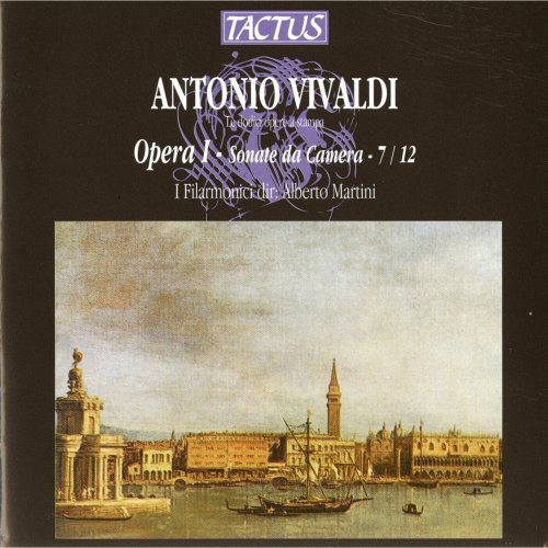 I Filarmonici, Alberto Martini - Vivaldi Opera I: Trio Sonatas, Op. 1 Nos. 7-12 (2012)