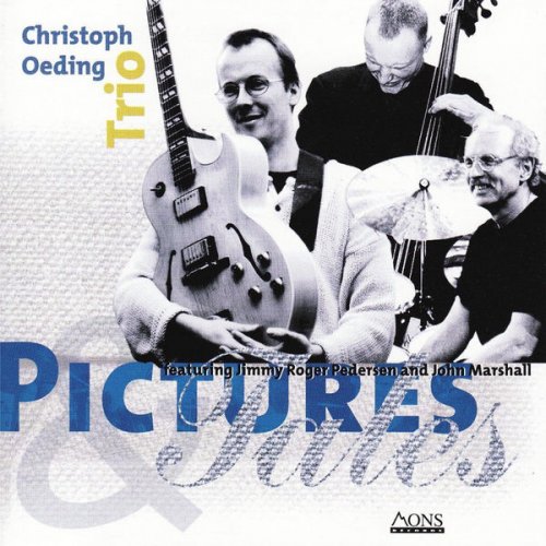 Christoph Oeding Trio - Pictures & Tales (1998)