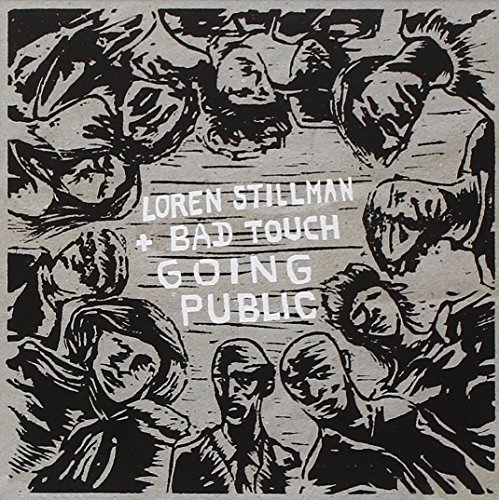 Loren Stillman + Bad Touch - Going Public (2014) [FLAC]