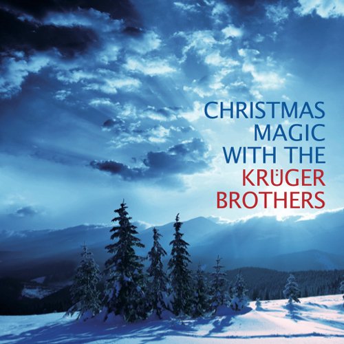 Krüger Brothers - Christmas Magic With the Krüger Brothers (2010)