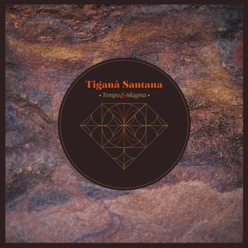 Tiganá Santana - Tempo & Magma (2015)