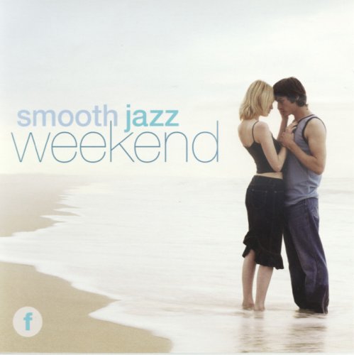 Various - Smooth Jazz Weekend (2004)