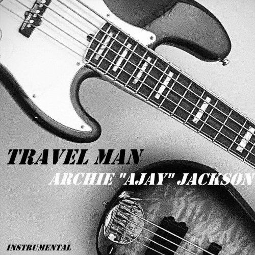 Archie Ajay Jackson - Travel Man (2023)