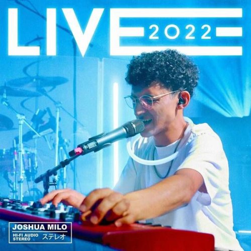 Joshua Milo - Live 2022 (2023)