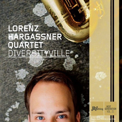 Lorenz Hargassner Quartet - Diversityville (2008)