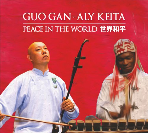 Guo Gan, Aly Keita - Peace in the World (2016)