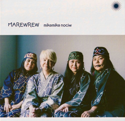 MAREWREW - Mikemike Nociw (2019)