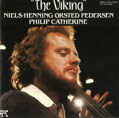 Niels-Henning Orsted Pedersen, Philip Catherine - The Viking (1983)