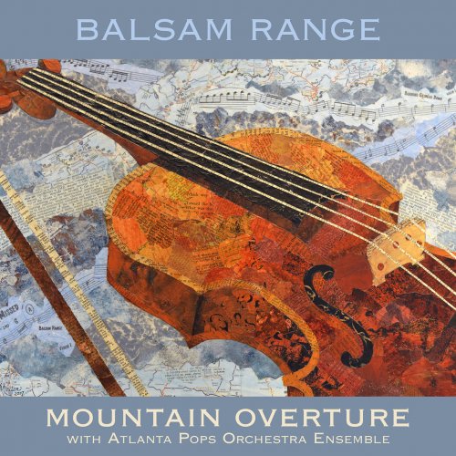 Balsam Range - Mountain Overture (With Atlanta Pops Orchestra Ensemble) (2018)