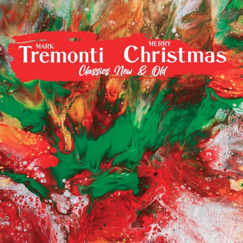 Mark Tremonti - Mark Tremonti Christmas: Classics New & Old (2023)