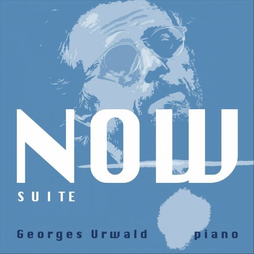 Georges Urwald - Now Suite (2023)