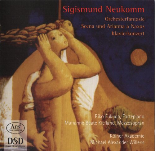 Kölner Akademie, Michael Alexander Willens - Neukomm: Piano Concerto, Orchestral Fantasia, Cantata (Forgotten Treasures Vol. 8) (2008) CD-Rip