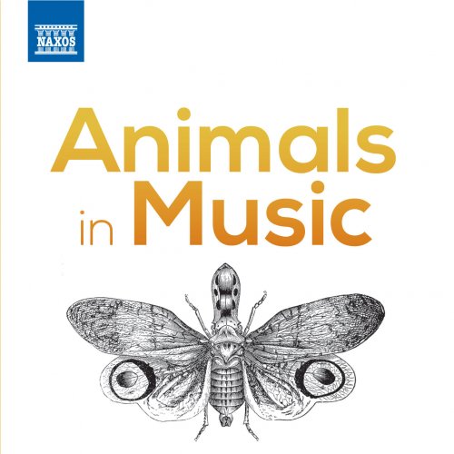 Johann Aratore, Balázs Szokolay, Giorgio Koukl, Takako Nishizaki, Einar Steen-Nøkleberg - Animals in Music (2014)