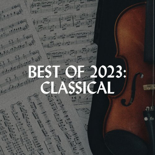 VA - Best of 2023: Classical (2023)