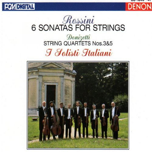 I Solisti Italiani - Rossini & Donizetti: Sonatas and String Quartets (1987)