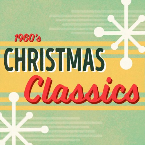 VA - 1960s Christmas Classics: Holiday Oldies (2023)